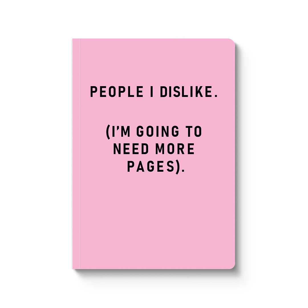 People I Dislike A5 Paperback Notebook